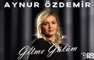 Aynur Özdemir’den “Gitme Gülüm” DEKA Müzik ile yayında