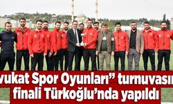 “Avukat Spor Oyunları” turnuvasının finali Türkoğlu’nda yapıldı