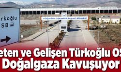 Üreten ve Gelişen Türkoğlu OSB, Doğal Gaza Kavuşuyor’