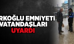 TÜRKOĞLU EMNİYETİ VATANDAŞLARI UYARDI