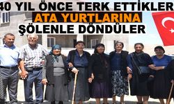 40 yıl önce terk ettikleri ata yurtlarına şölenle döndüler    