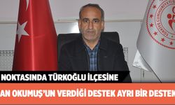 “SPOR NOKTASINDA TÜRKOĞLU İLÇESİNE BAŞKAN OKUMUŞ’UN VERDİĞİ DESTEK AYRI BİR DESTEK”