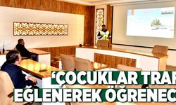 ‘ÇOCUKLAR TRAFİĞİ EĞLENEREK ÖĞRENECEK''