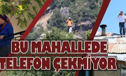 Bu mahallede telefon çekmiyor  