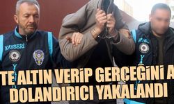 Sahte altın verip gerçeğini alan dolandırıcı yakalandı