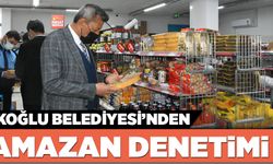 TÜRKOĞLU BELEDİYESİ’NDEN RAMAZAN DENETİMİ