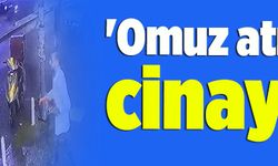 İstanbul''da ''omuz atma'' cinayeti