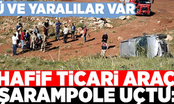 HAFİF TİCARİ ARAÇ ŞARAMPOLE UÇTU: ÖLÜ VE YARALILAR VAR