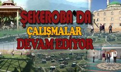 Şekeroba’da çalışmalar devam ediyor