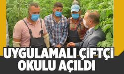 UYGULAMALI ÇİFTÇİ OKULU AÇILDI