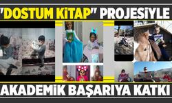 "DOSTUM KİTAP" PROJESİYLE AKADEMİK BAŞARIYA KATKI