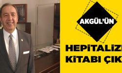 AKGÜL’ÜN HEPİTALİZM KİTABI ÇIKTI