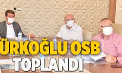 TÜRKOĞLU OSB’DE YÖNETİM TOPLANTISI YAPILDI