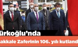 Türkoğlu’nda Çanakkale Zaferinin 106. yılı kutlandı