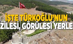 İŞTE TÜRKOĞLU’NUN GEZİLESİ, GÖRÜLESİ YERLERİ!