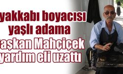 Ayakkabı boyacısı yaşlı adama Başkan Mahçiçek yardım eli uzattı