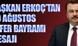 Başkan Erkoç’tan 30 Ağustos Zafer Bayramı mesajı