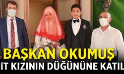 BAŞKAN OKUMUŞ, ŞEHİT KIZININ DÜĞÜNÜNE KATILDI