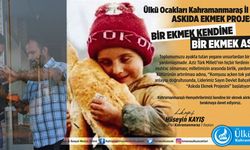 ÜLKÜ OCAKLARIN’DAN “ASKIDA EKMEK PROJESİ”