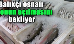 Balıkçı esnafı sezonun açılmasını bekliyor