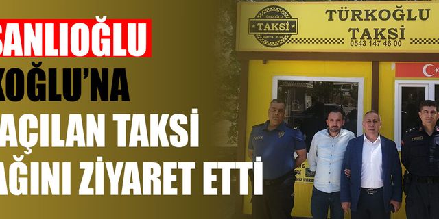 Hersanlıoğlu Türkoğlu’na yeni açılan taksi durağını ziyaret etti