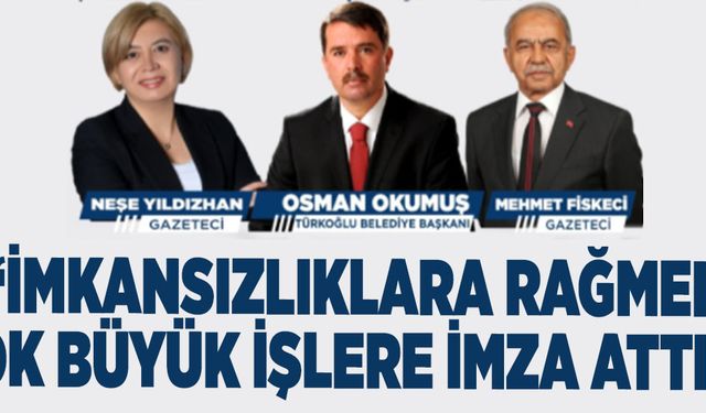 “İMKANSIZLIKLARA RAĞMEN ÇOK BÜYÜK İŞLERE İMZA ATTIK”