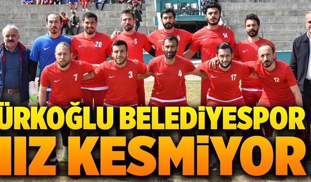 Türkoğlu Belediyespor hız kesmiyor