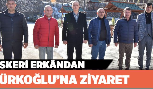 ASKERİ ERKÂNDAN TÜRKOĞLU’NA ZİYARET