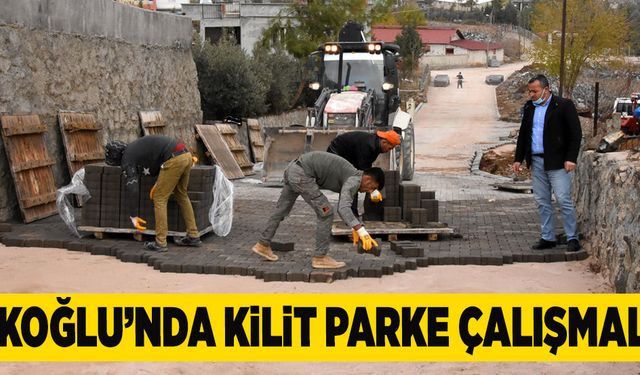 TÜRKOĞLU’NDA KiLiT PARKE ÇALIŞMALARI