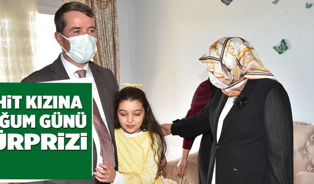 Şehit kızına doğum günü sürprizi