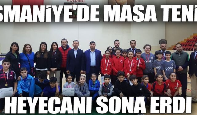 Osmaniye''de masa tenisi heyecanı sona erdi