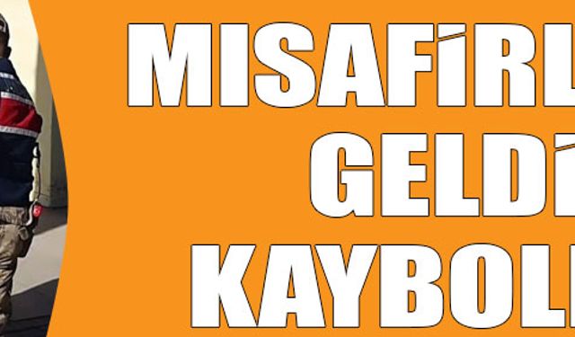 Misafirliğe geldi kayboldu