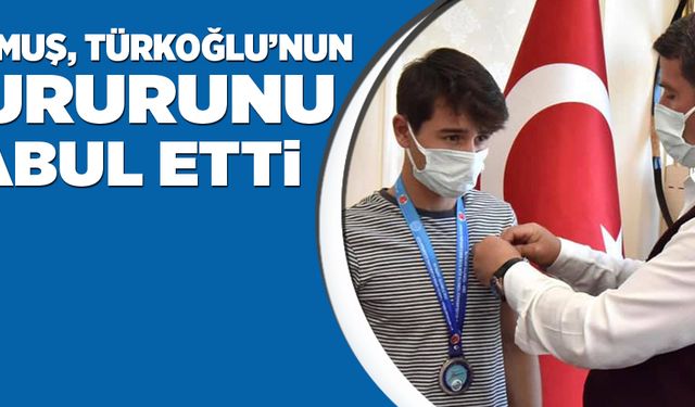 OKUMUŞ, TÜRKOĞLU’NUN GURURUNU KABUL ETTİ