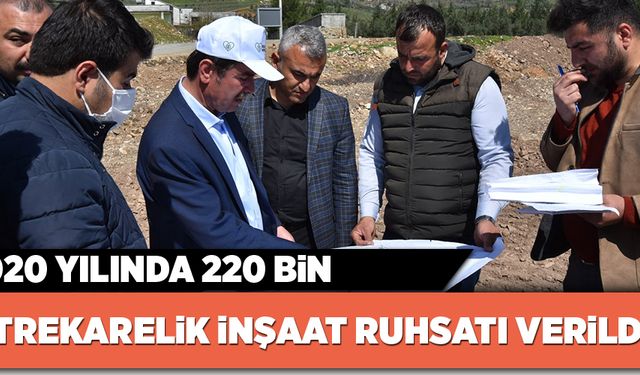 2020 yılında 220 bin metrekarelik inşaat ruhsatı verildi