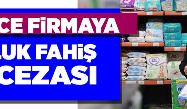 Yüzlerce firmaya milyonluk fahiş fiyat cezası