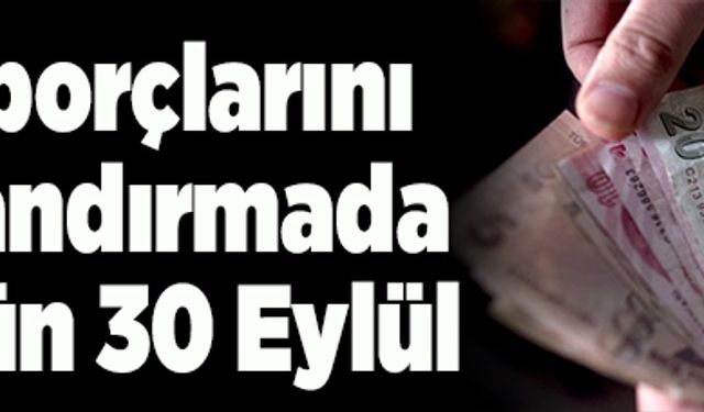 SGK borçlarını yapılandırmada son gün 30 Eylül