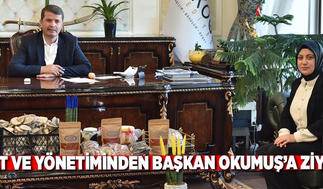 POLAT VE YÖNETİMİNDEN BAŞKAN OKUMUŞ’A ZİYARET