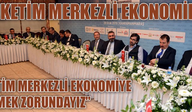 "Tüketim merkezli ekonomiden üretim merkezli ekonomiye geçmek zorundayız"