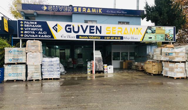 GÜVEN SERAMİK GÜVEN VERİYOR!