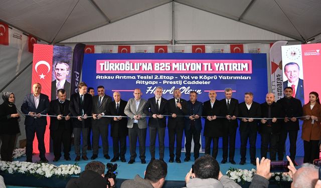 Türkoğlu’nda 825 Milyon TL’lik Dev Yatırımlar Törenle Hizmete Açıldı