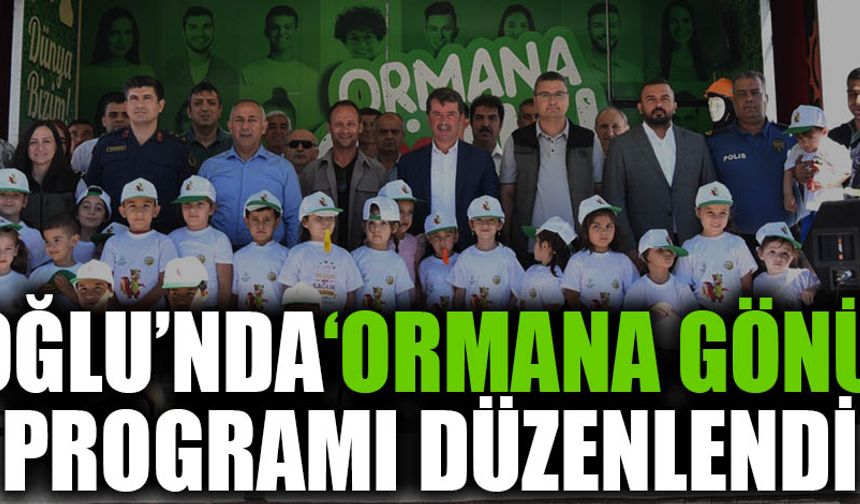 Türkoğlu’nda‘Ormana Gönül Ver’ programı düzenlendi